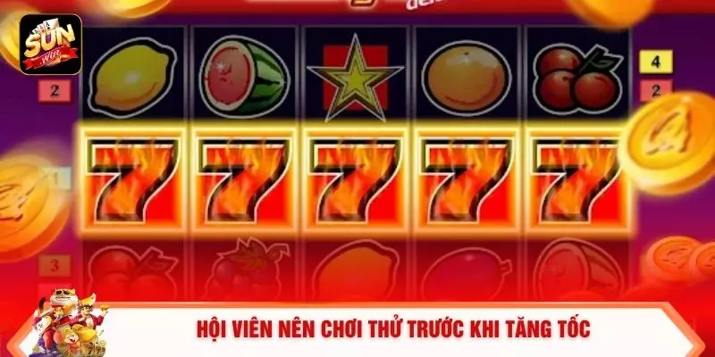 Săn Slot Xèng 777 Sunwin - Cách Tham Gia Hiệu Quả 2026 3 Hội viên nên chơi thử trước khi tăng tốc