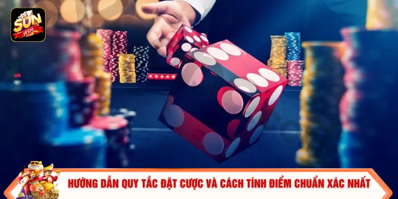 Tài Xỉu Live - Top 5 Cửa Cược Có Tỷ Lệ Ăn Tiền Cao Nhất 2 Hướng dẫn quy tắc đặt cược và cách tính điểm chuẩn xác nhất