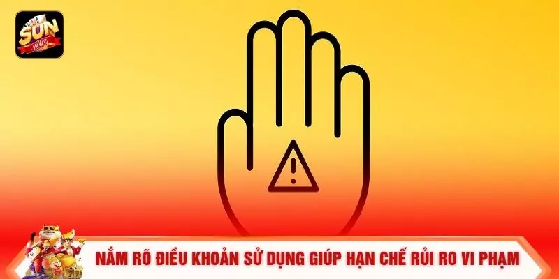 Điều Khoản Sử Dụng 1 Nắm rõ điều khoản sử dụng giúp hạn chế rủi ro vi phạm