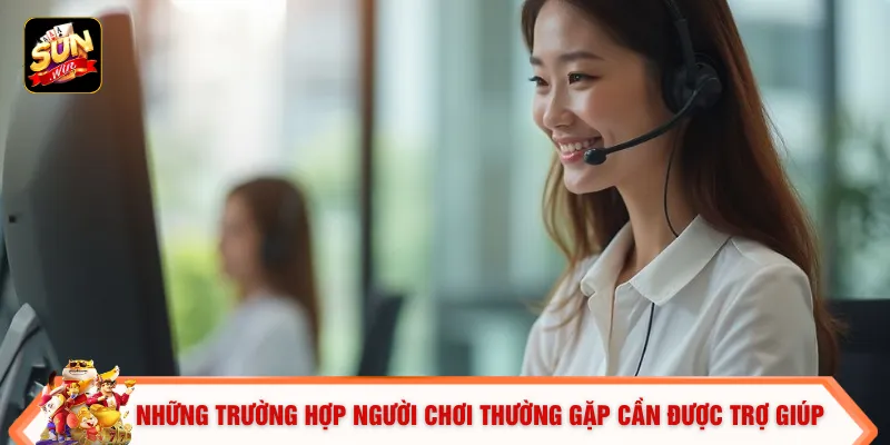 Liên Hệ Sunwin 3 Những trường hợp người chơi thường gặp cần được trợ giúp