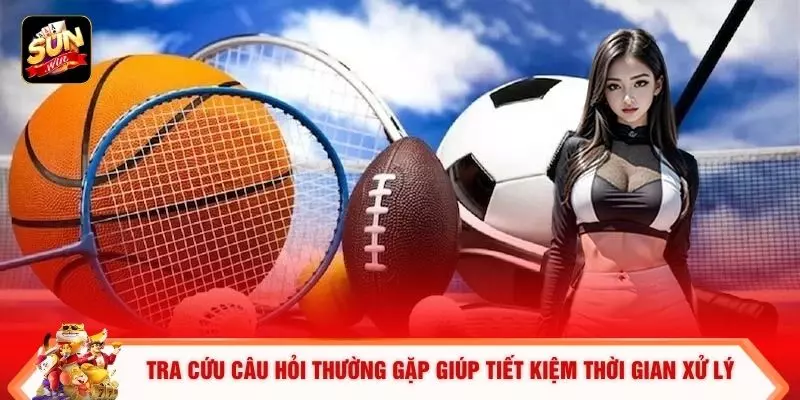 Câu Hỏi Thường Gặp 1 Tra cứu câu hỏi thường gặp giúp tiết kiệm thời gian xử lý
