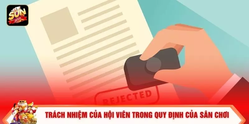 Miễn Trừ Trách Nhiệm 2 Trách nhiệm của hội viên trong quy định của sân chơi
