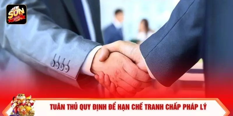 Miễn Trừ Trách Nhiệm 3 Tuân thủ quy định để hạn chế tranh chấp pháp lý